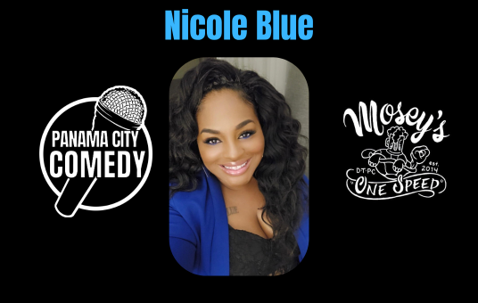 Panama City Comedy @ Mosey's Downtown w/ Nicole Blue 