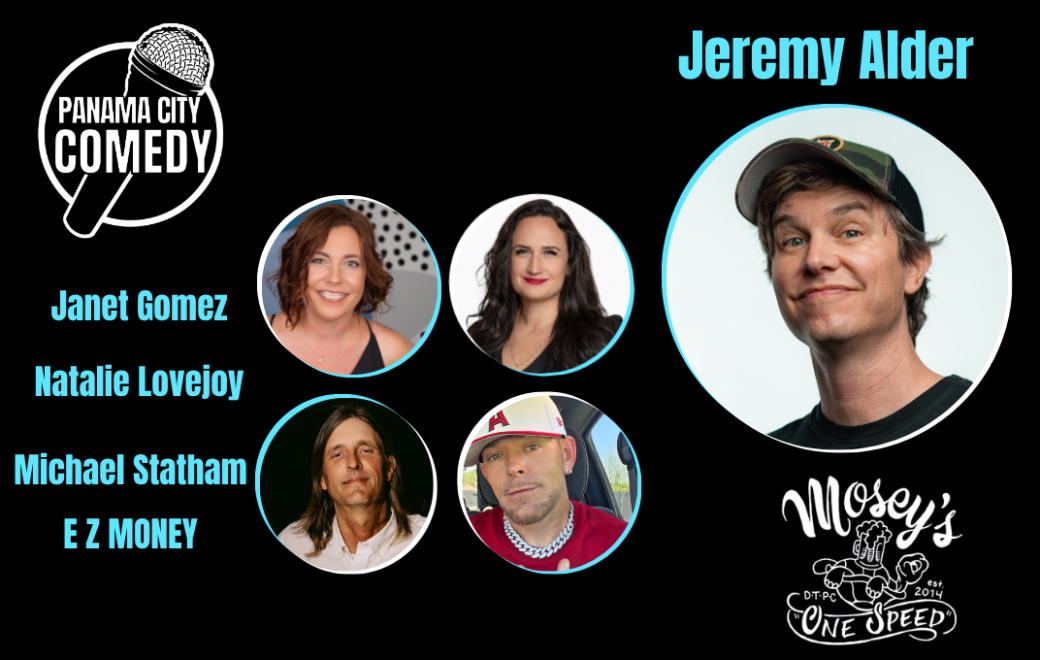 Panama City Comedy @ Mosey's Downtown w/ Jeremy Alder