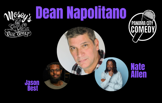 Panama City Comedy @ Mosey's Downtown w/ Dean Napolitano