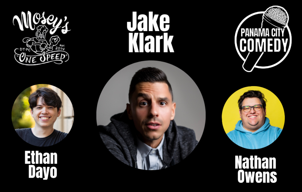 Panama City Comedy @ Mosey's Downtown w/ Jake Klark