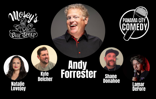 Panama City Comedy @ Mosey's Downtown w/ Andy Forrester