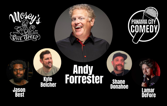 Panama City Comedy @ Mosey's Downtown w/ Andy Forrester