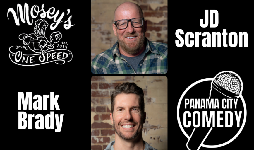 Panama City Comedy: MARK BRADY & JD SCRANTON w/ Jenn Weeks, Tekk Johnson & Kaycee Conlee