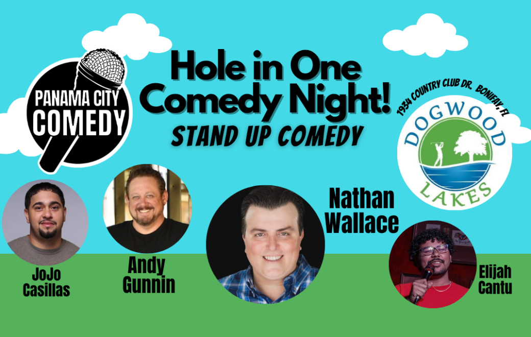 Panama City Comedy @ Dogwood Lakes Golf Course (Bonifay)