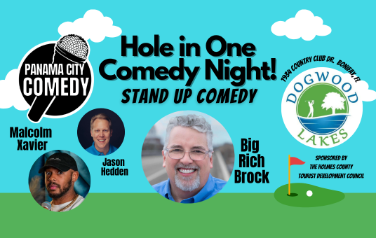 Panama City Comedy @ Dogwood Lakes Golf Course in BONIFAY