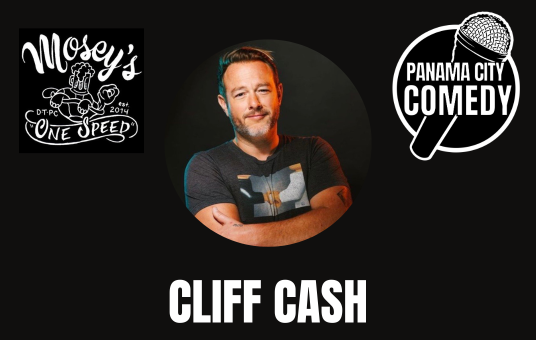 Panama City Comedy @ Mosey's w/ CLIFF CASH