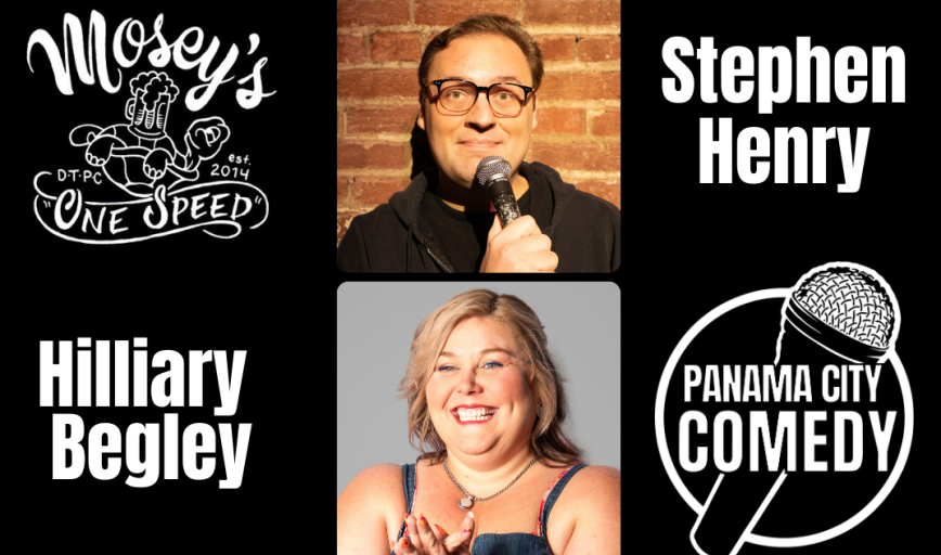 Panama City Comedy: STEPHEN HENRY & HILLIARY BEGLEY